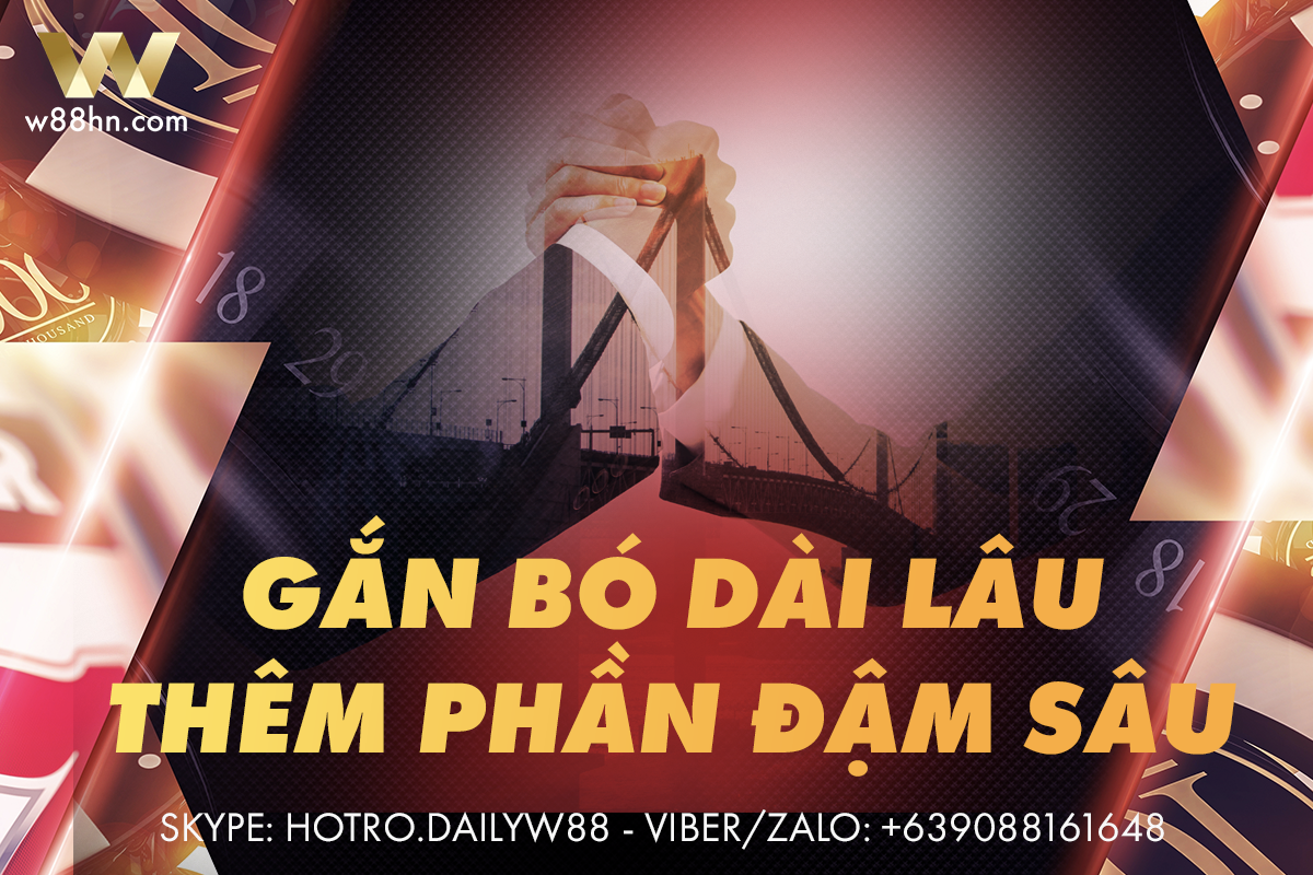 Read more about the article GẮN BÓ DÀI LÂU – THÊM PHẦN ĐẬM SÂU