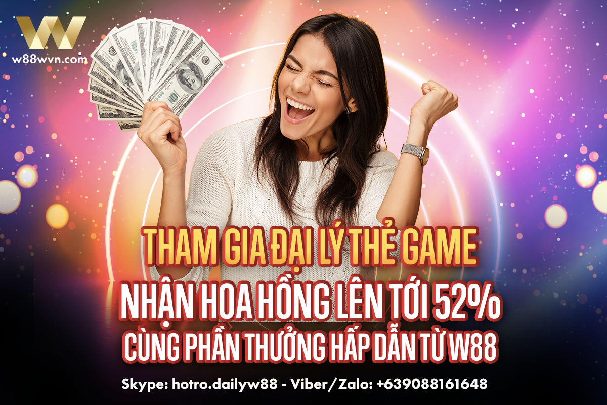 You are currently viewing Hình Thức Thanh Toán Mới Dành Cho Đại Lý – Nhận Hoa Hồng Về Ví Thẻ Game W88