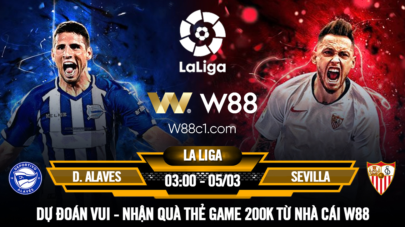 Read more about the article [W88 – MINIGAME] D. ALAVES – SEVILLA | LA LIGA | NHỊP CẦU BÓNG CỎ