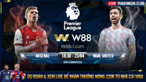 Read more about the article [W88 – MINIGAME] ARSENAL – MAN UNITED | NGOẠI HẠNG ANH | ĐẠI CHIẾN TOP 4