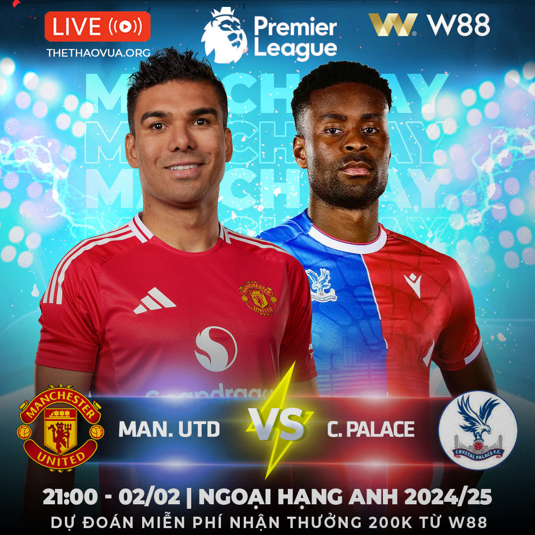 You are currently viewing [W88 – MINIGAME] MAN.UNITED – C.PALACE | QUỶ ĐỎ QUAY ĐẦU
