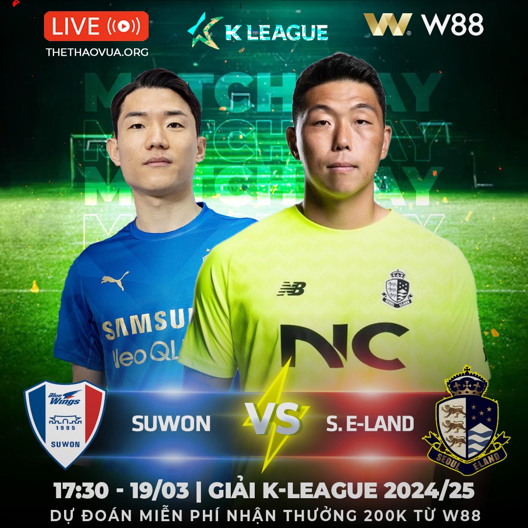 You are currently viewing [W88 – MINIGAME] SUWON – SEOUL E-LAND FC | K LEAGUE