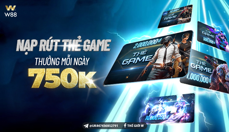 Read more about the article NẠP RÚT THẺ GAME W88 – NHẬN LỘC 750 VND TẠI W88