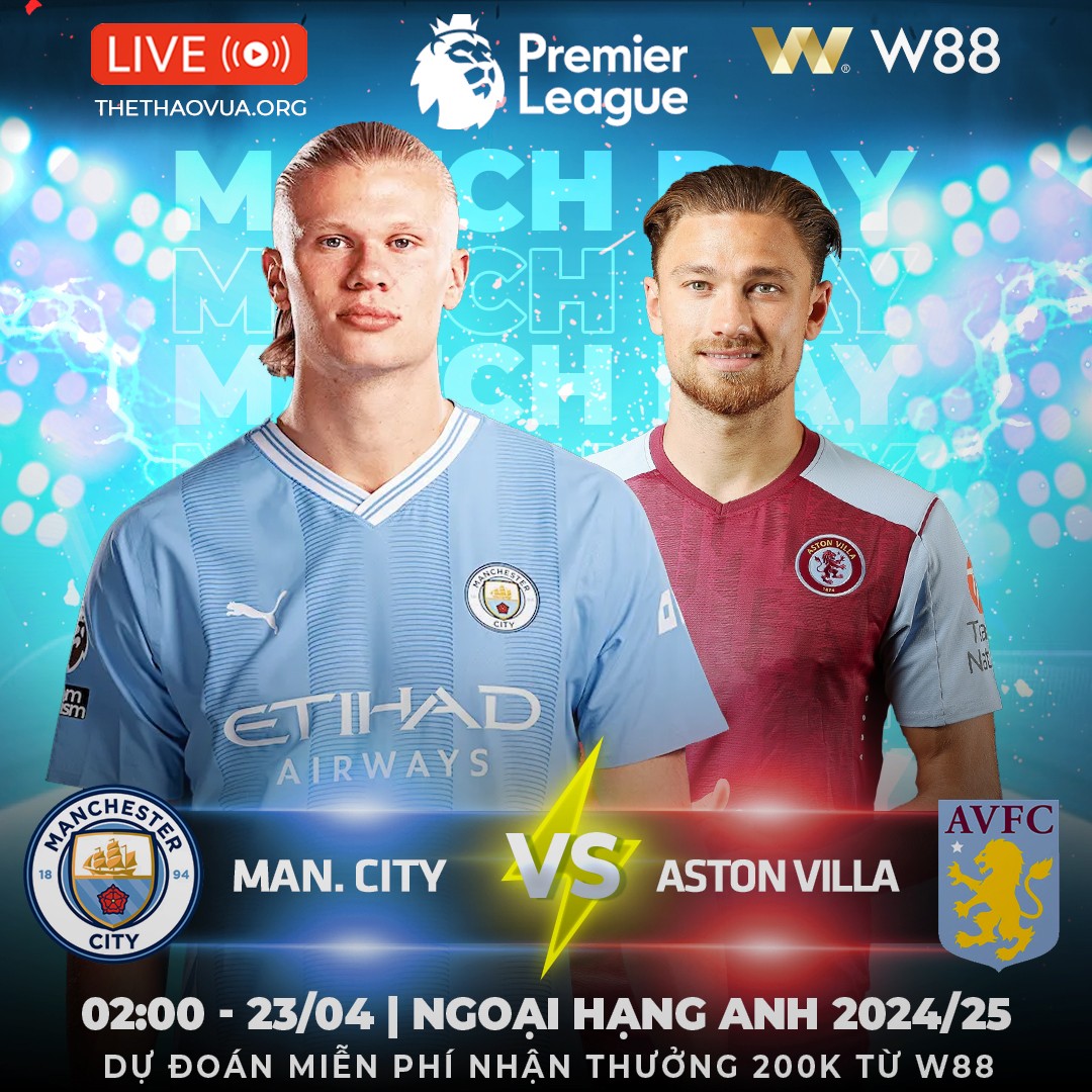 Read more about the article [W88 – MINIGAME]  MAN. CITY – ASTON VILLA  |  RỰC LỬA