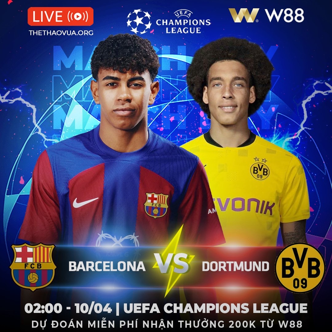 You are currently viewing [W88 – MINIGAME] BARCELONA – DORTMUND | BẤT BẠI 100%