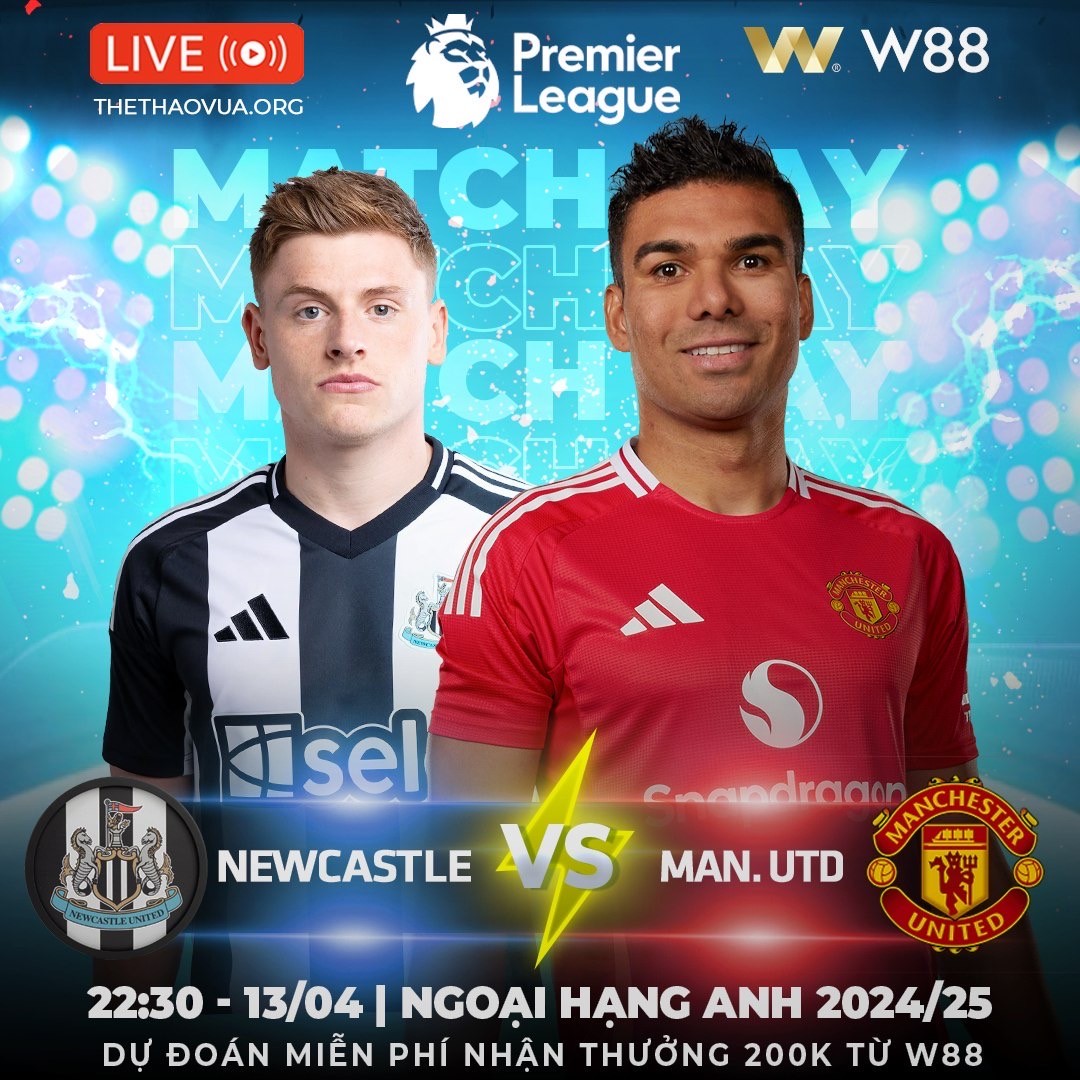 Read more about the article [W88 – MINIGAME] NEWCASTLE – MAN.U 💥 QUỶ ĐỎ BUÔNG XUÔI