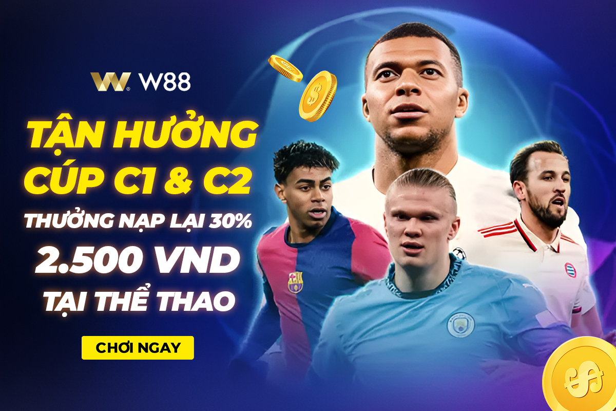 Read more about the article TẬN HƯỞNG CÚP C1 & C2 – THƯỞNG NẠP LẠI 30% LÊN ĐẾN 2,500 VND TẠI THỂ THAO