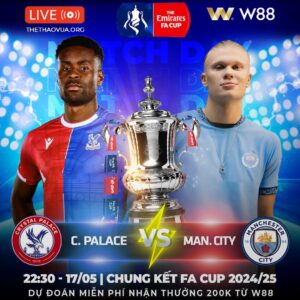 Read more about the article [W88 – MINIGAME] CRYSTAL PALACE – MAN CITY | RỰC LỬA