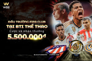 Read more about the article ĐẤU TRƯỜNG FIFA CLUB – CƯỢC & NHẬN THƯỞNG 5,500 VND TẠI BTI THỂ THAO