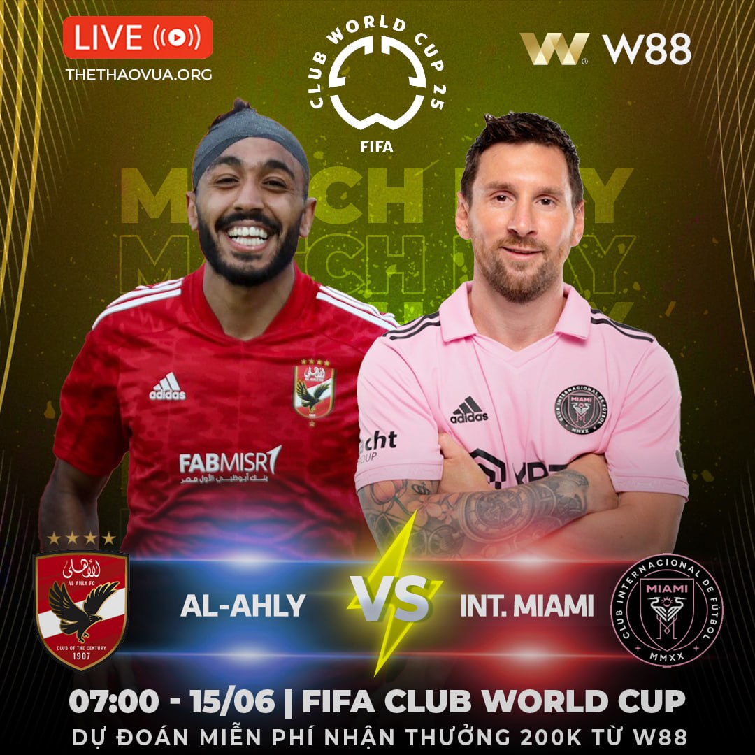 You are currently viewing [W88 – MINIGAME] AL AHLY – INT. MIAMI | RƯỢT ĐUỔI MÃN NHÃN
