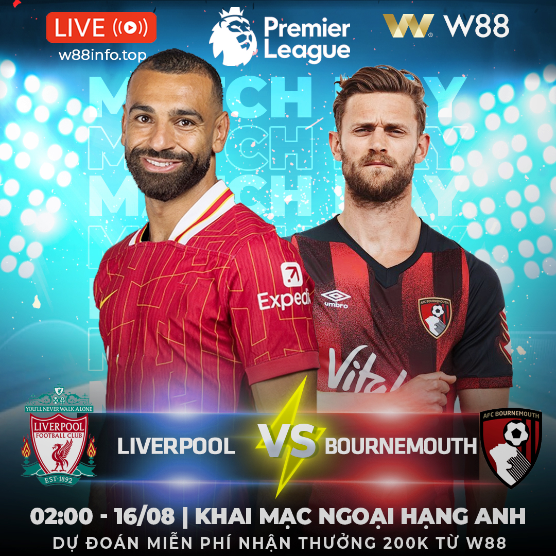 You are currently viewing [W88 – MINIGAME] LIVERPOOL – BOURNEMOUTH| RA QUÂN TƯNG BỪNG