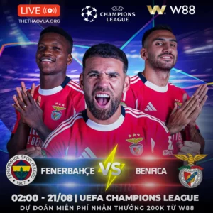 Read more about the article [W88 – MINIGAME] FENERBAHCE – BENFICA | TRẬN ĐẤU CÂN NÃO