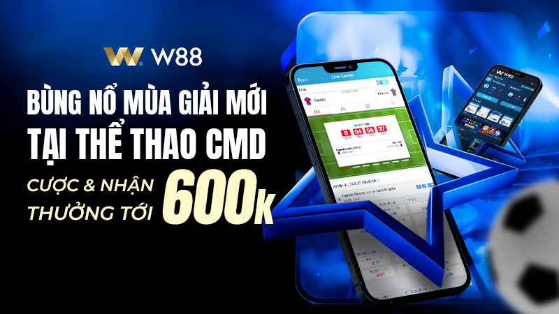 You are currently viewing BÙNG NỔ MÙA GIẢI MỚI CÙNG CMD – CƯỢC NGAY NHẬN THƯỞNG TỚI 600 VND