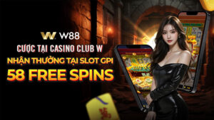Read more about the article NHẬN NGAY 58 VÒNG QUAY MIỄN PHÍ SLOT GPI KHI CƯỢC TẠI CASINO CLUB W