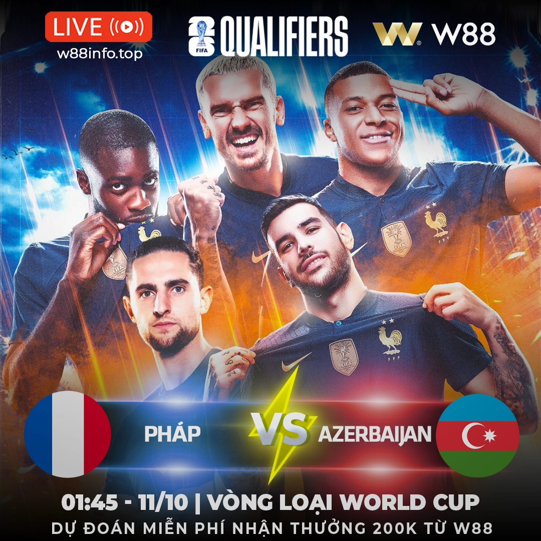 Read more about the article [W88 – MINIGAME] PHÁP – AZERBAIJAN | 3 ĐIỂM TUYỆT ĐỐI