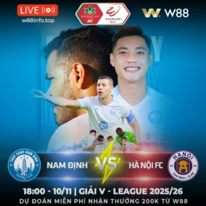Read more about the article [W88 – MINIGAME] NAM ĐỊNH – HÀ NỘI FC | BẤT LỢI PHONG ĐỘ