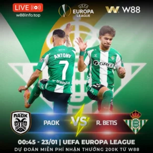 Read more about the article [W88 – MINIGAME] PAOK – REAL BETIS | THẾ TRẬN CÂN BẰNG