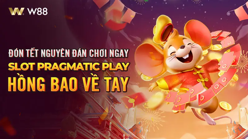 You are currently viewing ĐÓN TẾT NGUYÊN ĐÁN – CHƠI SLOT PRAGMATIC PLAY HỒNG BAO VỀ TAY