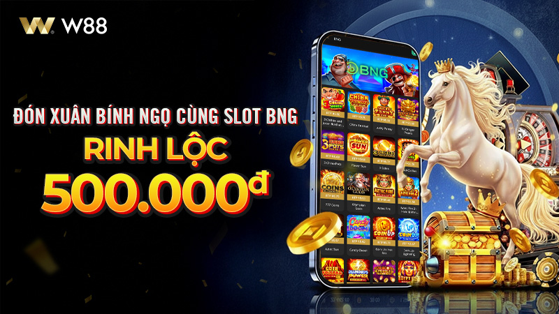 Read more about the article ĐÓN XUÂN BÍNH NGỌ CÙNG BNG – RINH NGAY LỘC KHỦNG LÊN TỚI 500,000 VND