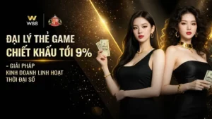Read more about the article GIA NHẬP ĐẠI LÝ THẺ GAME W88 – GIẢI PHÁP KINH DOANH LINH HOẠT THỜI ĐẠI SỐ