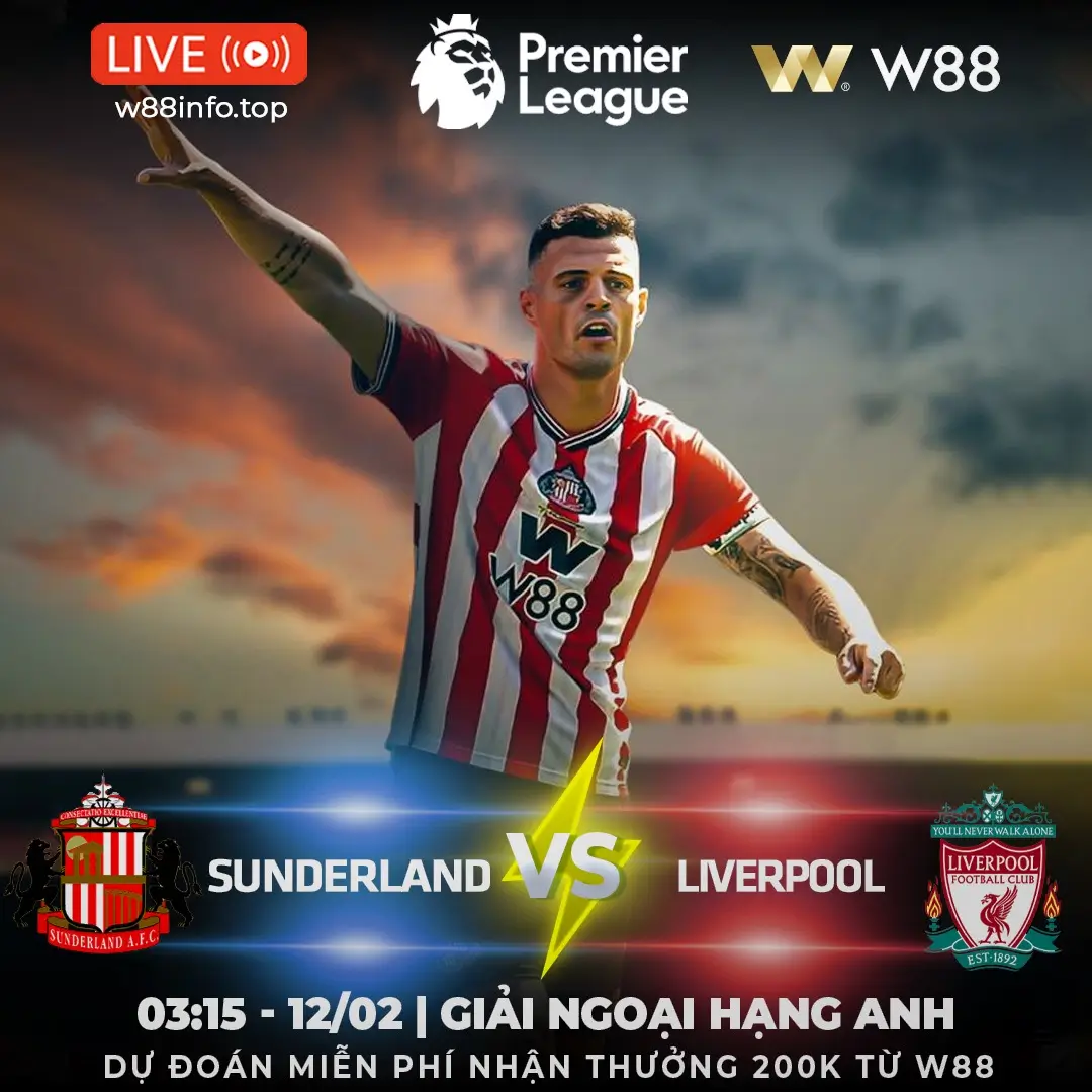 You are currently viewing [W88 – MINIGAME] SUNDERLAND – LIVERPOOL | LẤY LẠI PHONG ĐỘ 