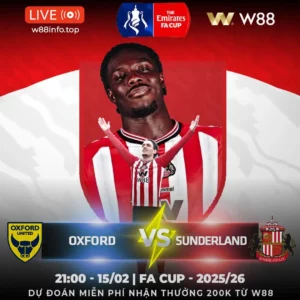 Read more about the article [W88 – MINIGAME] OXFORD – SUNDERLAND | LẤY LẠI PHONG ĐỘ