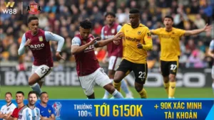 Read more about the article [NHẬN ĐỊNH BÓNG ĐÁ] WOLVES – ASTON VILLA, 03H00 NGÀY 28/02