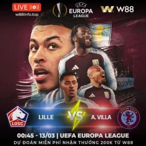 Read more about the article [W88 – MINIGAME] LILLE – ASTON VILLA | VƯỢT QUA SÓNG GIÓ