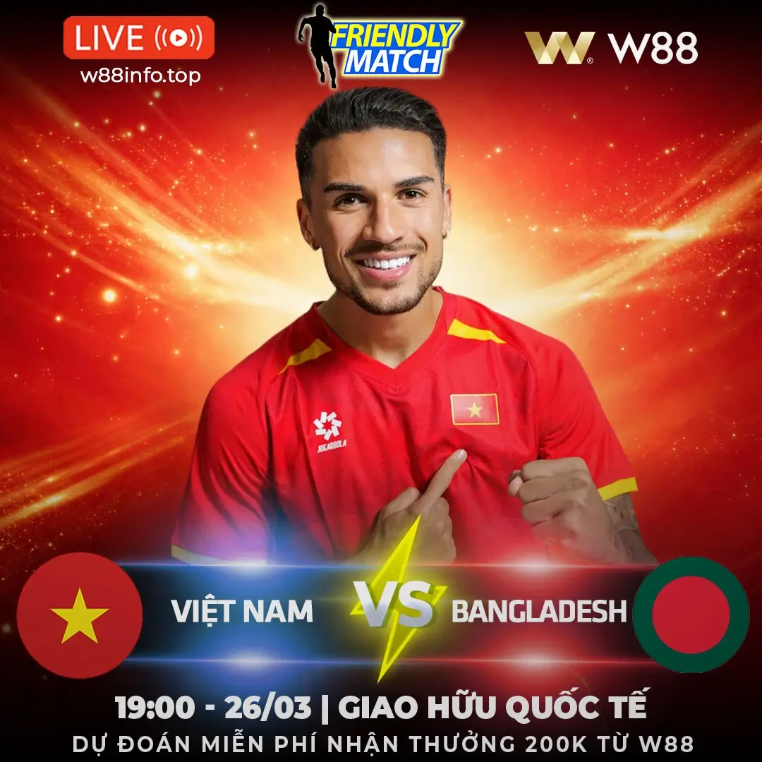 You are currently viewing [W88 – MINIGAME] VIỆT NAM – BANGLADESH | TỔNG DUYỆT TRƯỚC ĐẠI CHIẾN