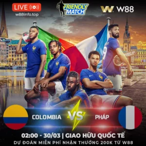 Read more about the article [W88 – MINIGAME] COLOMBIA – PHÁP | KHẲNG ĐỊNH ĐẲNG CẤP