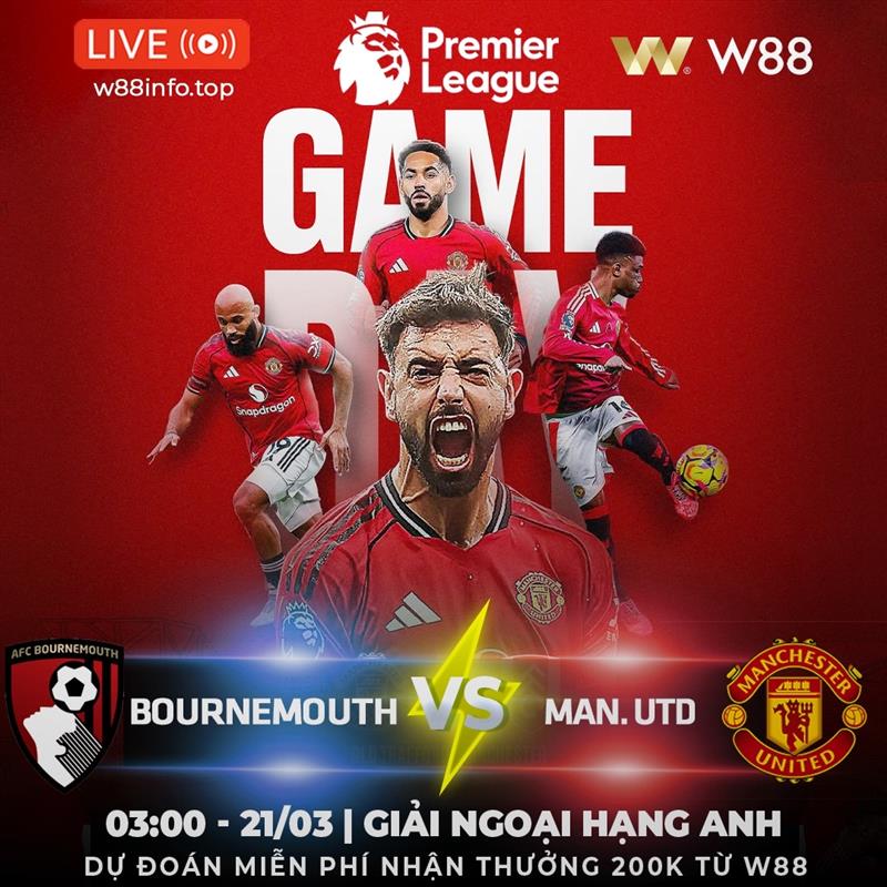 You are currently viewing [W88 – MINIGAME] BOURNEMOUTH – MU | BAY CAO CÙNG QUỶ ĐỎ