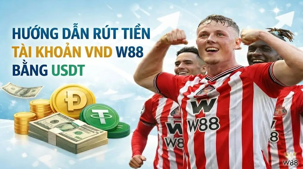 Read more about the article HƯỚNG DẪN RÚT TIỀN TÀI KHOẢN VND W88 BẰNG USDT