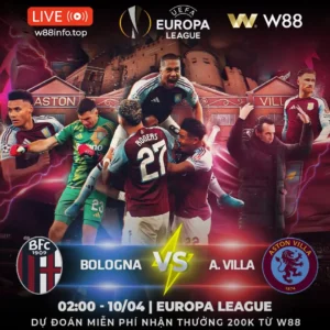Read more about the article [W88 – MINIGAME] BOLOGNA – ASTON VILLA | CUỘC CHIẾN CÂN BẰNG