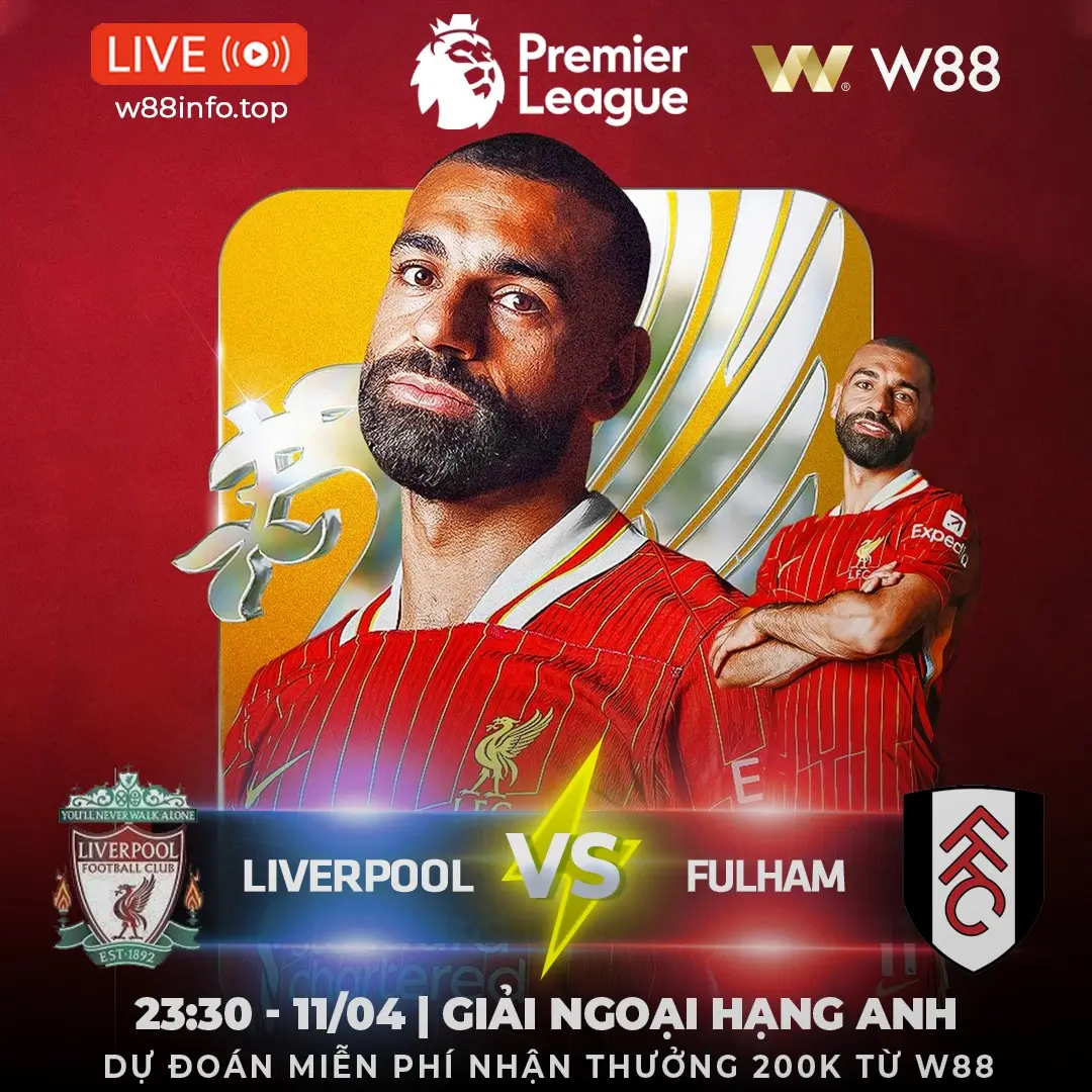 You are currently viewing [W88 – MINIGAME] LIVERPOOL – FULHAM | ÁP SÁT TOP 4