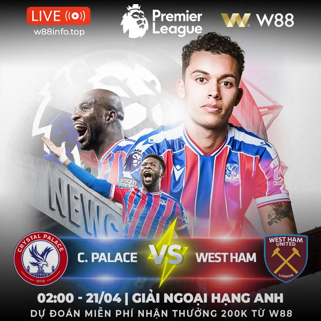 You are currently viewing [W88 – MINIGAME] CRYSTAL PALACE – WEST HAM | CHUYẾN ĐI ĐẦY BÃO TÁP