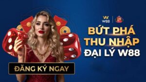 Read more about the article GIA NHẬP ĐẠI LÝ W88 – BÍ QUYẾT TĂNG DOANH THU VƯỢT TRỘI