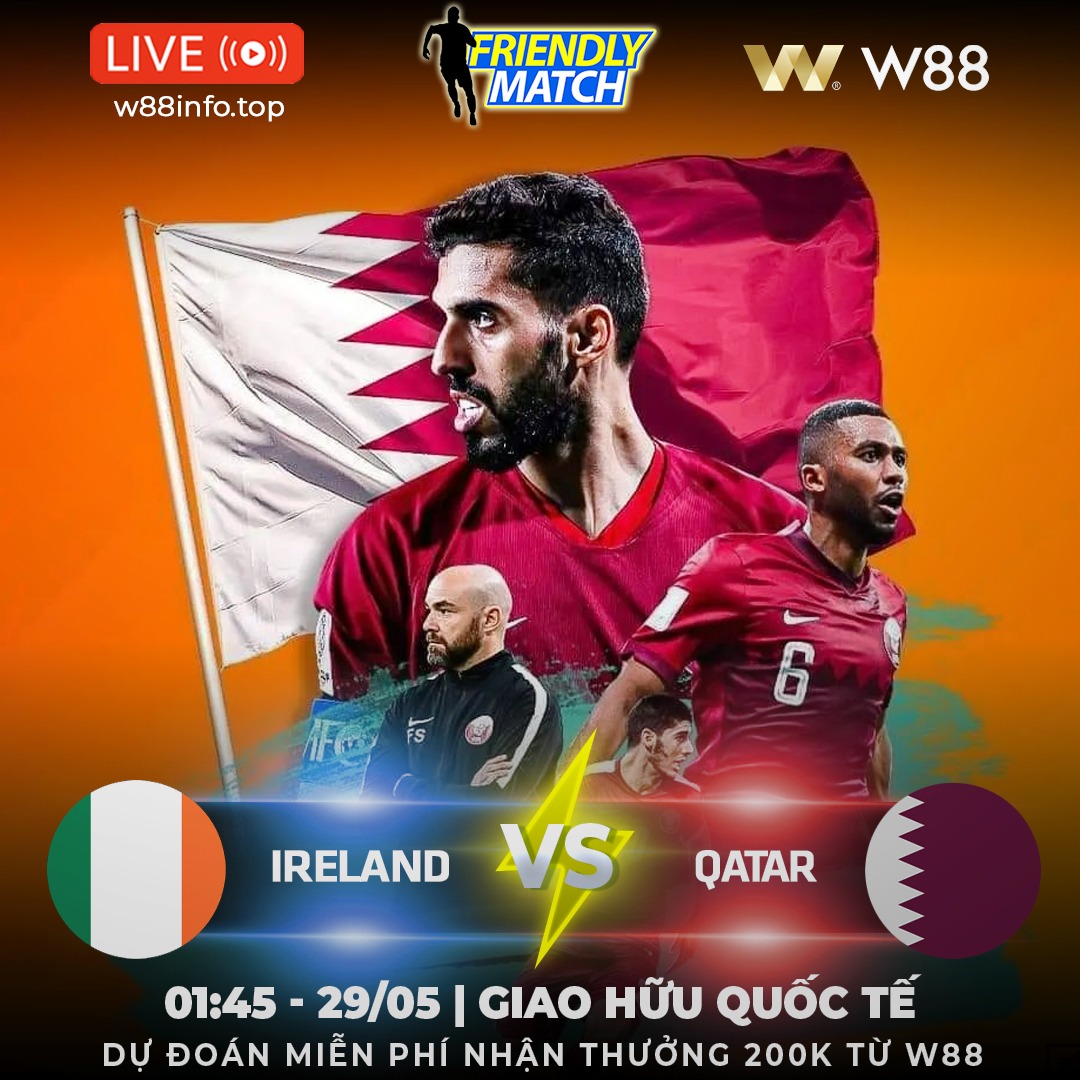 You are currently viewing [W88 – MINIGAME] IRELAND – QATAR | KHUẤT PHỤC ĐỐI PHƯƠNG