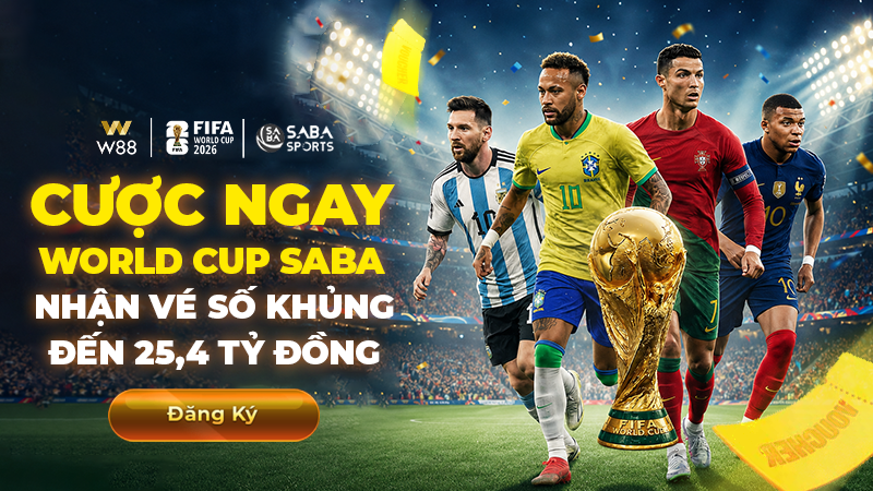 You are currently viewing CƯỢC WORLD CUP – NHẬN VÉ SỐ THƯỞNG KHỦNG ĐẾN 25,4 TỶ ĐỒNG TẠI SABA THỂ THAO