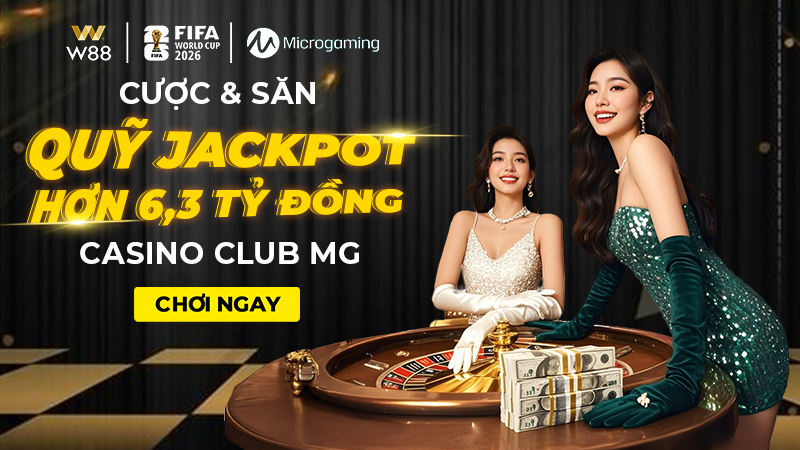 You are currently viewing CƯỢC & SĂN QUỸ JACKPOT HƠN 6,3 TỶ ĐỒNG CÙNG CASINO CLUB MG