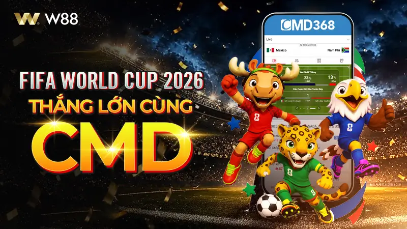 You are currently viewing FIFA WORLD CUP – THẮNG LỚN CÙNG CMD