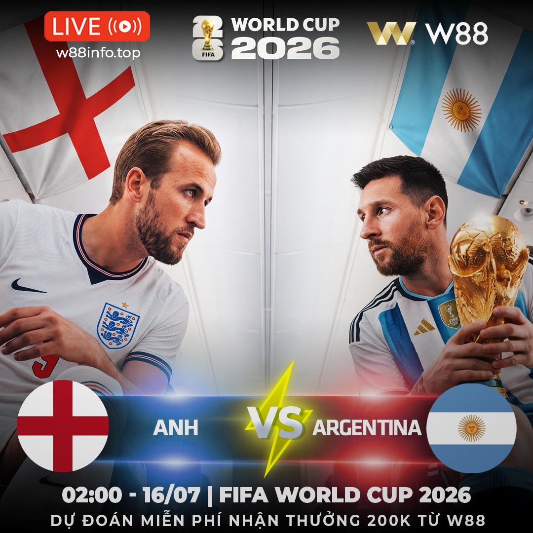 You are currently viewing [W88 – MINIGAME] ANH – ARGENTINA | TIẾNG GẦM CỦA TAM SƯ