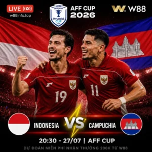 Read more about the article [W88 – MINIGAME] INDONESIA – CAMPUCHIA | SỨC MẠNH ÁP ĐẢO