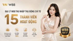 Read more about the article ĐĂNG KÝ ĐẠI LÝ W88 – CHỈ CẦN 15 THÀNH VIÊN HOẠT ĐỘNG ĐỂ NHẬN HOA HỒNG
