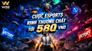 Read more about the article CƯỢC ESPORTS RINH THƯỞNG CHẤT TỚI 580 VND
