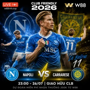 Read more about the article [W88 – MINIGAME] NAPOLI – CARRARESE | KHÁC BIỆT ĐẲNG CẤP