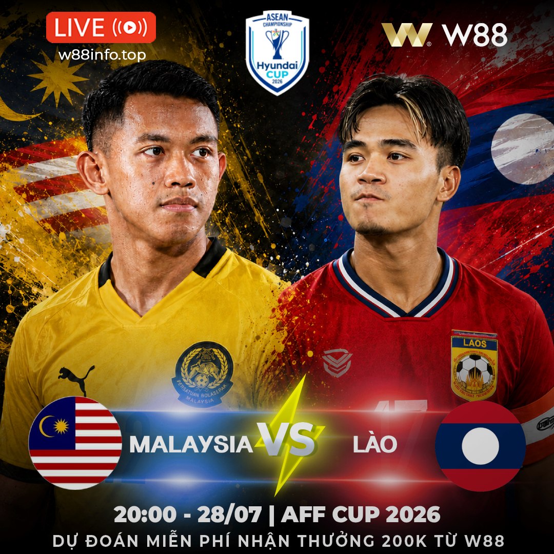 You are currently viewing [W88 – MINIGAME] MALAYSIA – LÀO | KHÔNG CÂN SỨC