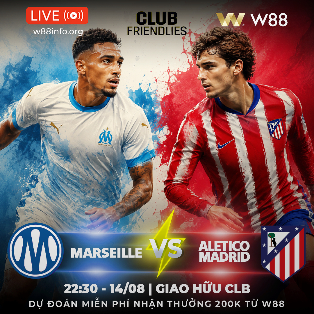 You are currently viewing [W88 – MINIGAME] MARSEILLE – ATLETICO MADRID | LẦN THỬ NGHIỆM CUỐI