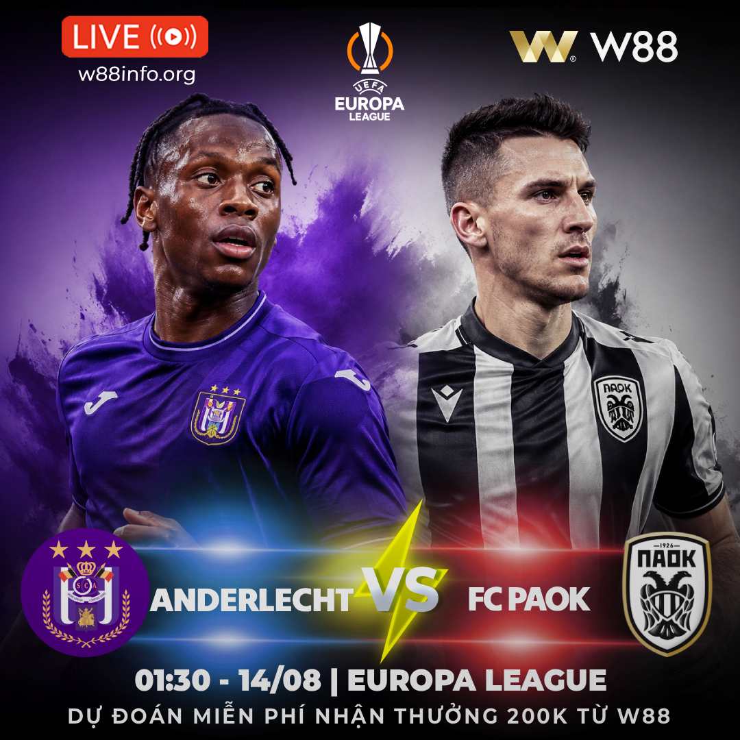 You are currently viewing [W88 – MINIGAME] ANDERLECHT – PAOK | LỢI THẾ MONG MANH