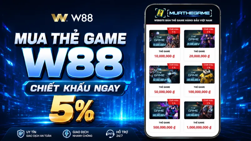 Read more about the article THẺ GAME W88 CHIẾT KHẤU 5% – GIẢI PHÁP NẠP TIỀN AN TOÀN & TIẾT KIỆM BẬC NHẤT
