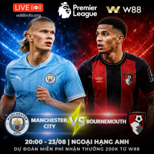 Read more about the article [W88 – MINIGAME] MANCHESTER CITY – BOURNEMOUTH | THỬ THÁCH CHỜ ĐỢI THE CHERRIES